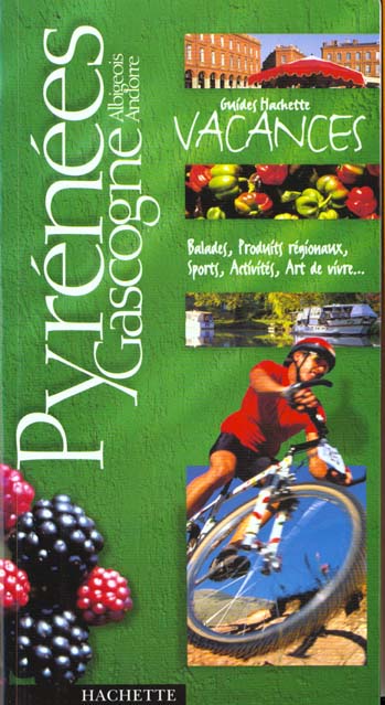 Guide vacances ; pyrenees gascogne