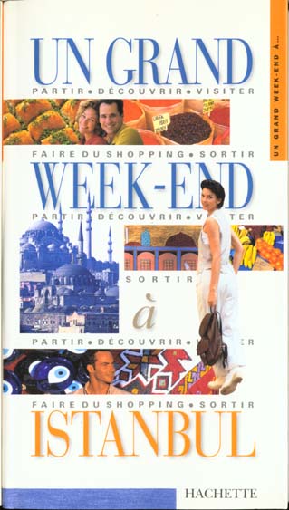 Un grand week-end : Istanbul