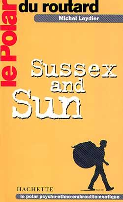 Le polar du routard sussex and sun