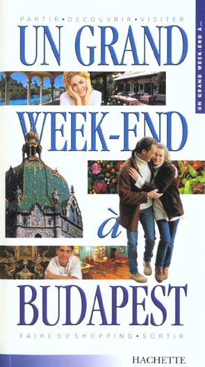 Un grand week-end : Budapest