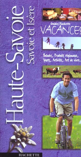 Vacances en haute-savoie savoie et isere