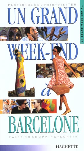 Un grand week-end a barcelone