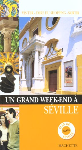 Un grand week-end : Séville (édition 2002)