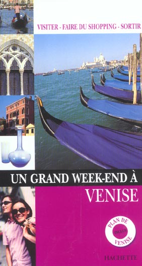 Un grand week-end : Venise