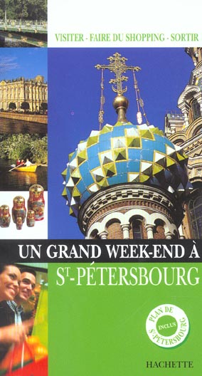 Un grand week-end : Saint-Pétersbourg