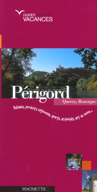 Perigord, quercy, rouergue