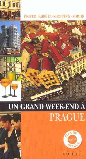 Un grand week-end : Prague