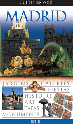 Guides voir : voir madrid