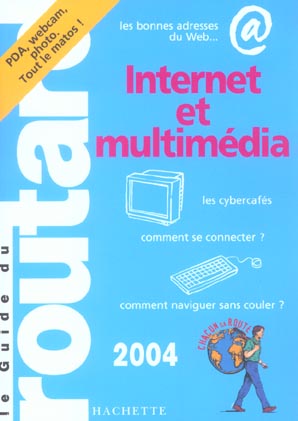 Internet et multimedia (édition 2004)