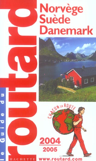 Guide du Routard : norvège ; suède ; danemark (édition 2004-2005)