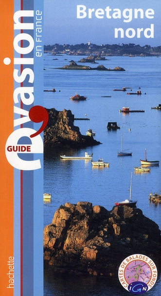 Guide évasion : Bretagne Nord