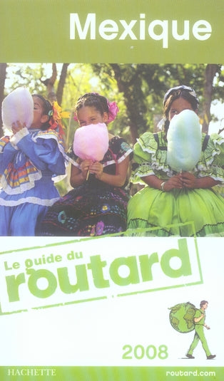 Guide du Routard : Mexique (édition 2008)