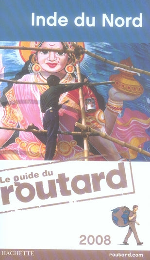 Guide du Routard : Inde du Nord (édition 2009)