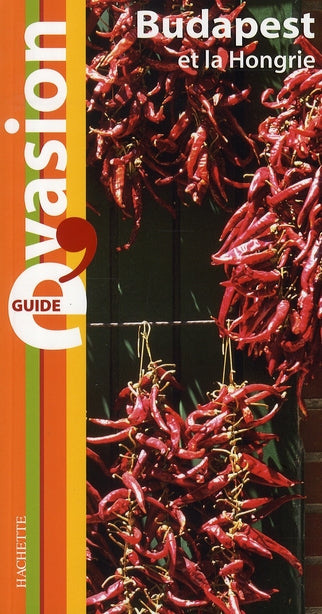 Guide évasion : Budapest et la Hongrie