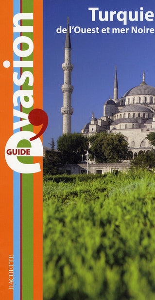 Guide évasion : Turquie de l'Ouest et Mer Noire