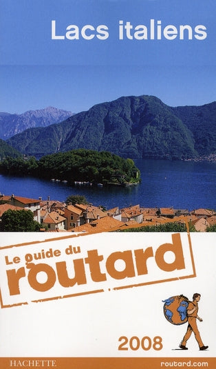 Guide du Routard : lacs italiens (édition 2009)