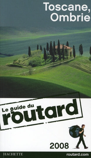 Guide du Routard : Toscane Ombrie (édition 2008/2009)