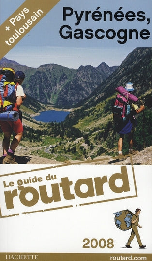 Guide du Routard : Pyrénées, Gascogne et pays toulousain (édition 2008/2009)