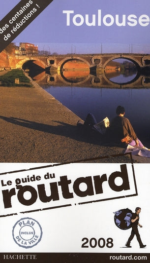 Guide du Routard : Toulouse (édition 2008/2009)