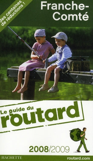 Guide du Routard : Franche-comté (édition 2008/2009)