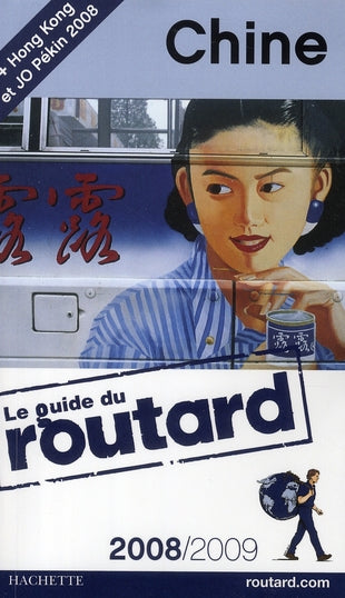 Guide du Routard : Chine (édition 2008/2009)
