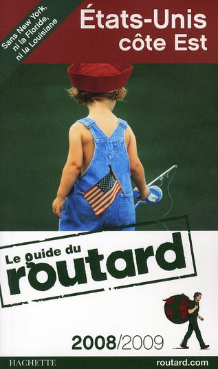 Guide du Routard : Etats-Unis Côte Est (édition 2008-2009)