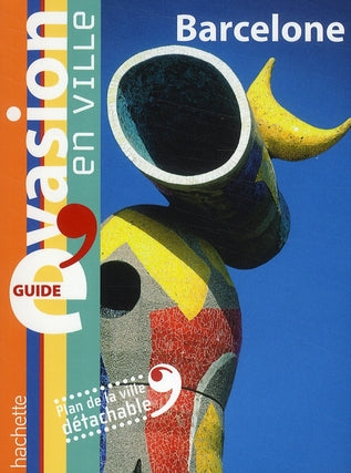 GUIDE EVASION EN VILLE : Barcelone