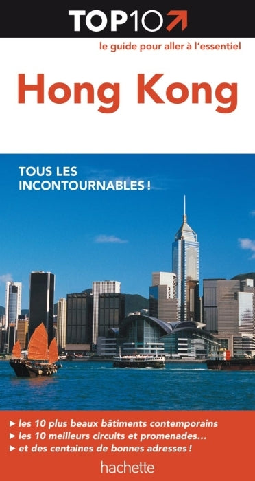 TOP 10 : Hong Kong ; tous les incontournables !