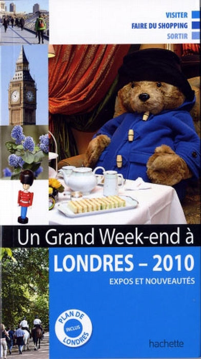 Un grand week-end : à Londres; expos et nouveautés (édition 2010)