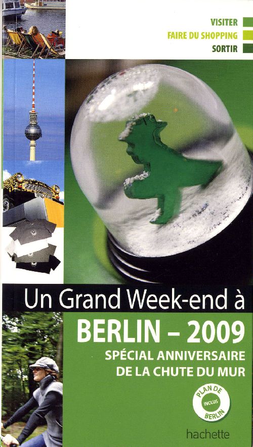 Un grand week-end : Berlin (édition 2009)