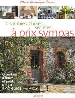 Chambres d'hôtes secrètes à prix sympa