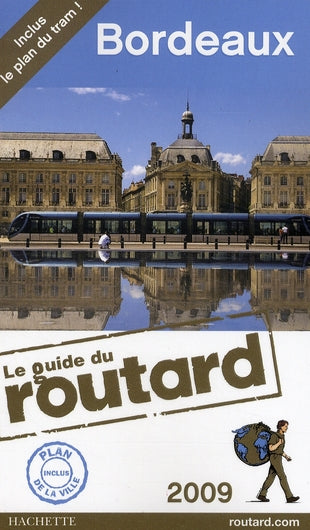Guide du Routard : Bordeaux (édition 2009)
