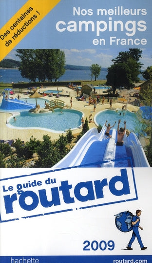 Guide du Routard : nos meilleurs campings en France (édition 2009)