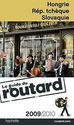 Guide du Routard : Hongrie, République tchèque et Slovaquie (édition 2009/2010)