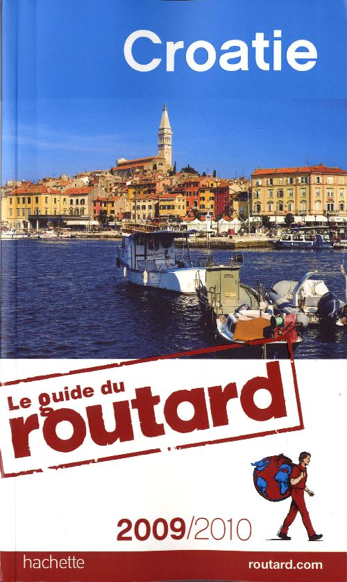 Guide du Routard : Croatie (édition 2009/2010)