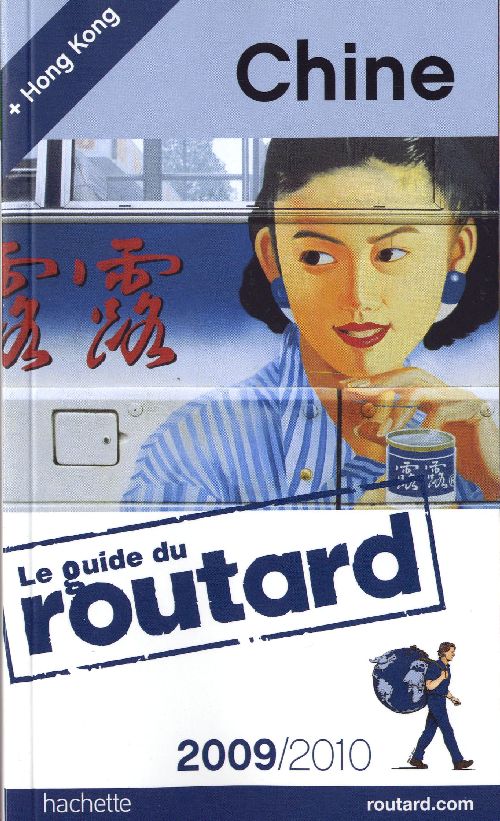 Guide du Routard : Chine (édition 2009/2010)