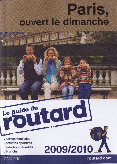 Guide du Routard : Paris, ouvert le dimanche (édition 2009/2010)