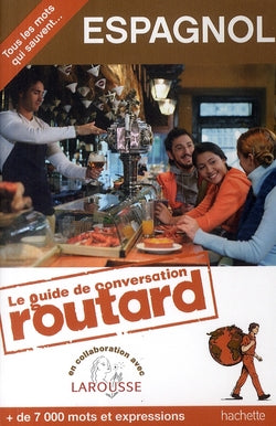 Guide du Routard : guide de conversation espagnol