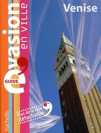 GUIDE EVASION EN VILLE : Venise