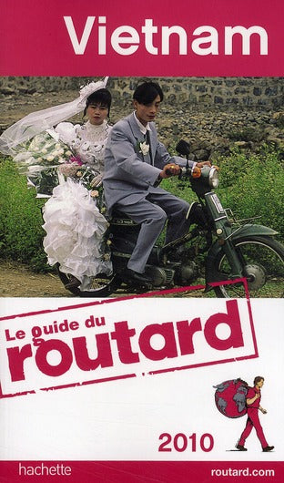 Guide du Routard : Vietnam  (édition 2010)