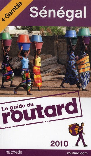 Guide du Routard : Sénégal (édition 2010)