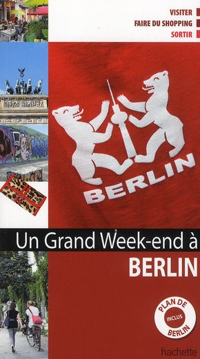 Un grand week-end : à Berlin
