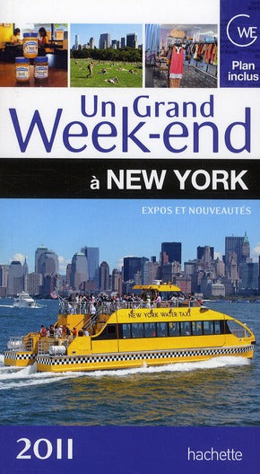 Un grand week-end : à New York (édition 2011)
