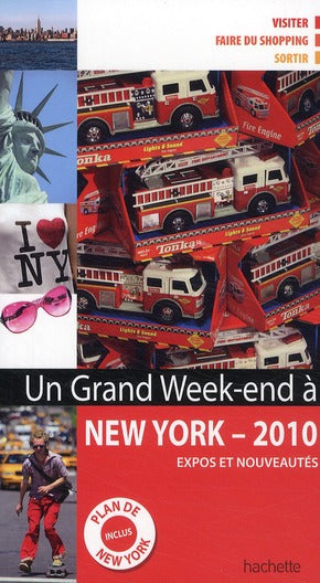 Un grand week-end : New York ; expos et nouveautés (édition 2010)