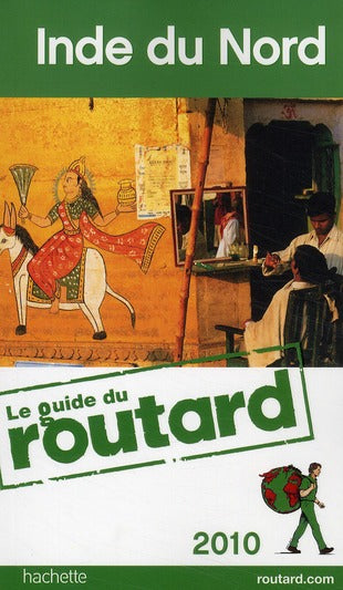 Guide du Routard : Inde du Nord (édition 2010)