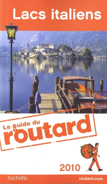 Guide du Routard : lac italiens (édition 2010)