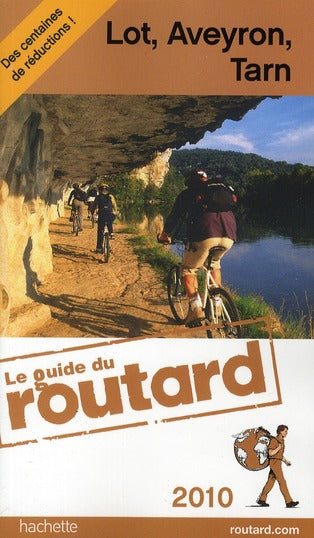 Guide du Routard : Lot, Aveyron, Tarn (édition 2010)