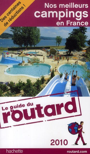 Guide du Routard : nos meilleurs campings en France (édition 2010)