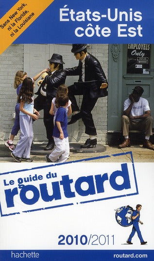 Guide du Routard : Etats-Unis côte Est (édition 2010/2011)