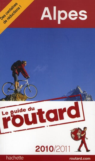 Guide du Routard : Alpes (édition 2010/2011)